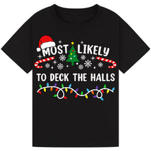 Load image into Gallery viewer, Most Likely to Deck the Halls