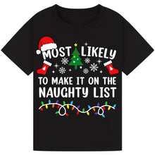 Load image into Gallery viewer, Most Likely to Make It on the Naughty List