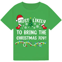 Load image into Gallery viewer, Most Likely to Bring the Christmas Joy