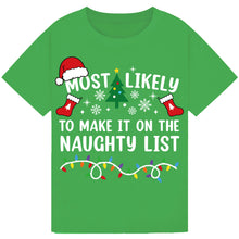 Load image into Gallery viewer, Most Likely to Make It on the Naughty List