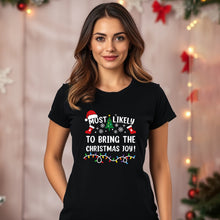 Load image into Gallery viewer, Most Likely to Bring the Christmas Joy