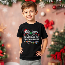 Load image into Gallery viewer, Most Likely to Watch All the Christmas Movie