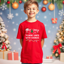 Load image into Gallery viewer, Most Likely to Bribe Santa with Cookies