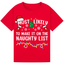 Load image into Gallery viewer, Most Likely to Make It on the Naughty List