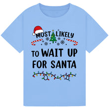 Load image into Gallery viewer, Most Likely to Wait Up for Santa