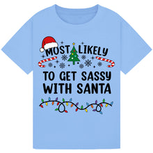 Load image into Gallery viewer, Most Likely to Get Sassy with Santa