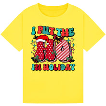 Load image into Gallery viewer, I Put The Ho in Holiday