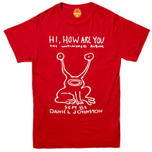 Load image into Gallery viewer, Hi How Are You Daniel Johnston Unisex T-Shirt