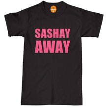 Load image into Gallery viewer, SASHAY AWAY Rupaul Drag Race Gay Tee LGBT Pride Queen Slogan Top Sassy