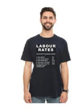 Load image into Gallery viewer, Labour Rates Funny T Shirt - Gift for Mechanic Plumber Electrician Builder
