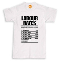 Load image into Gallery viewer, Labour Rates Funny T Shirt - Gift for Mechanic Plumber Electrician Builder