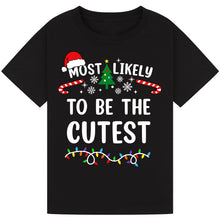 Load image into Gallery viewer, Most Likely to Be the Cutest
