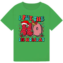 Load image into Gallery viewer, I Put The Ho in Holiday
