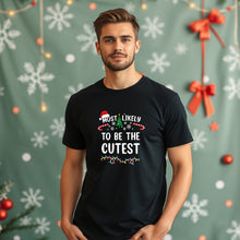 Load image into Gallery viewer, Most Likely to Be the Cutest
