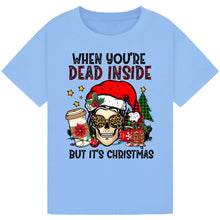 Load image into Gallery viewer, When You’re Dead Inside But It’s Christmas
