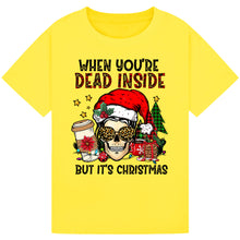 Load image into Gallery viewer, When You’re Dead Inside But It’s Christmas
