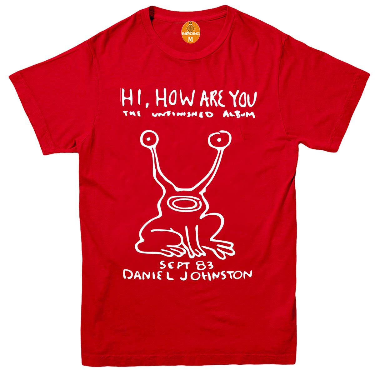 Hi How Are You Daniel Johnston Unisex T Shirt