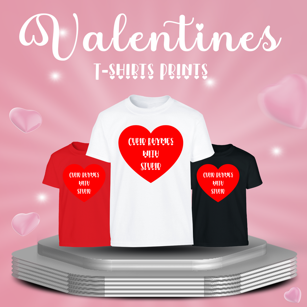 Happy Valentine's Day Cupid Rhymes with Stupid T-Shirt, Tee Top For Men and Women