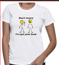 Load image into Gallery viewer, I've Got Your Back Funny Crew Neck T-Shirt
