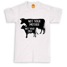 Load image into Gallery viewer, Not Your Mother Not Your Milk Classical Crewneck T-Shirt
