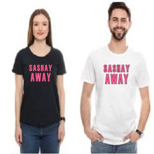 Load image into Gallery viewer, SASHAY AWAY  Rupaul Drag Race Gay Tee LGBT Pride Queen Slogan Top Sassy
